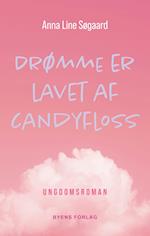 Drømme er lavet af candyfloss