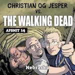 Christian og Jesper vs The Walking Dead - Afsnit 14: Nebraska