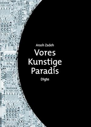 Vores kunstige paradis