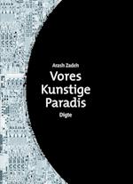 Vores kunstige paradis