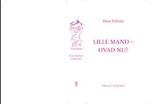 Lille mand, hvad nu?