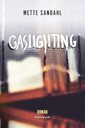 Gaslighting