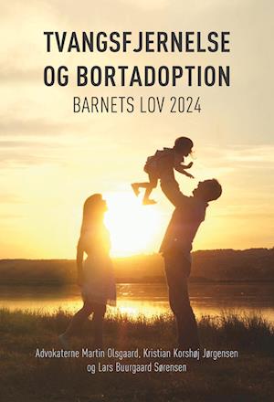 Tvangsfjernelse og bortadoption-Lars Buurgaard Sørensen-Bog