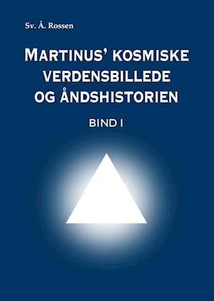 Martinus' kosmiske verdensbillede og åndshistorien 1