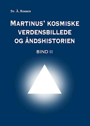 Martinus' kosmiske verdensbillede og åndshistorien 2