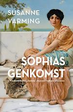 Sophias genkomst