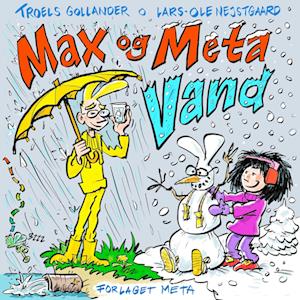 Max og Meta - Vand-Lars-Ole Nejstgaard-Bog