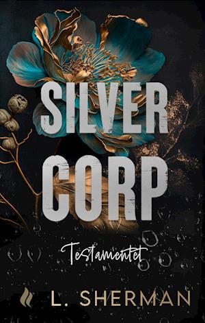 Silver Corp - Testamentet