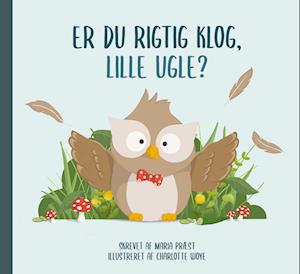 Er du rigtig klog, Lille Ugle?