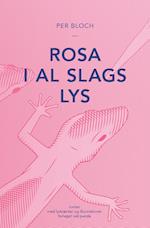 Rosa i al slags lys