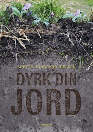 Dyrk din JORD