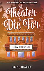 A Theater to Die For