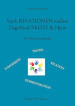 Styrk relationen mellem Dagtilbud/Skole & Hjem