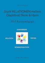 Styrk relationen mellem Dagtilbud/Skole & Hjem