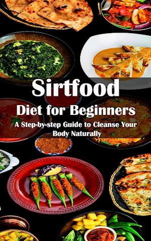 Sirtfood Diet for Beginners