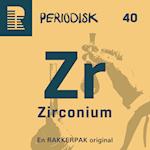 40 Zirconium