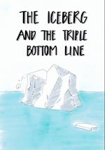 The Iceberg and the Tripple Bottom Line