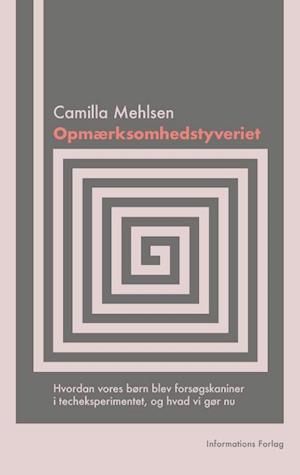 Opmærksomhedstyveriet-Camilla Mehlsen-Bog