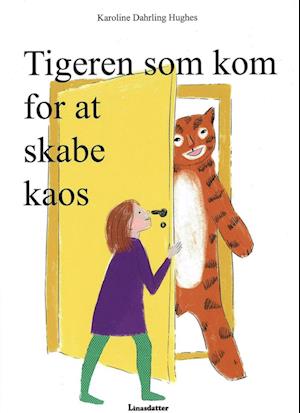 Tigeren som kom for at skabe kaos