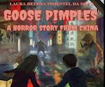 Goose pimples - A horror story from China