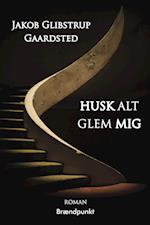 Husk Alt Glem Mig