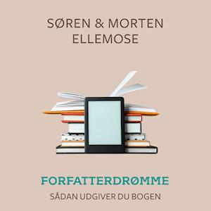 FORFATTERDRØMME - Sådan udgiver du bogen