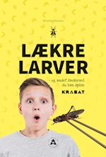 Lækre larver - og andet småkravl du kan spise