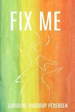 Fix Me