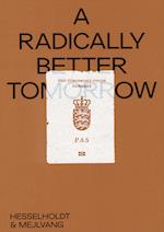 A radically better tomorrow