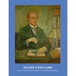 Sigurd Næsgaard - the man who broke down the barriers to psychoanalysis in Denmark