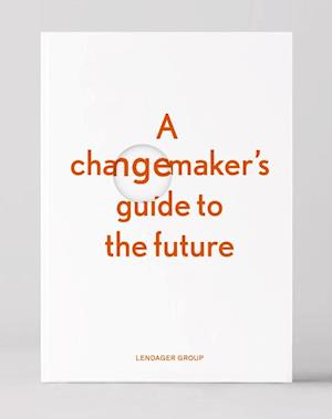 A changemaker's guide to the future