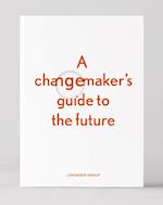 A changemaker's guide to the future