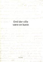 Emil der ville være en kanin