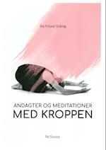 Andagter og meditationer med kroppen