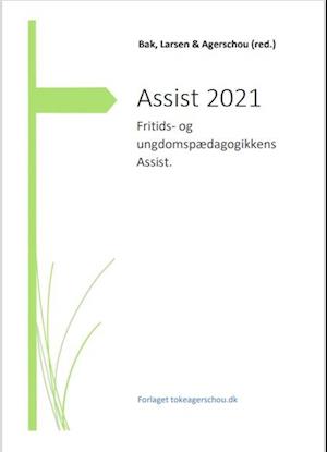 ASSIST 2021 Fritids- og ungdomspædagogikkens ASSIST