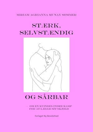 Stærk, Selvstændig og Sårbar