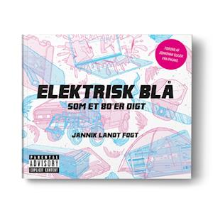 Elektrisk blå, som et 80'er digt