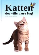 Katten der ville være fugl