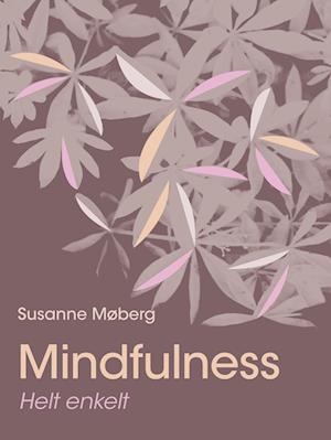 Mindfulness – helt enkelt