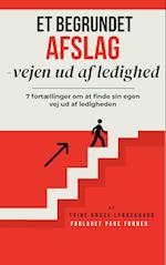 Et begrundet afslag - vejen ud af ledighed