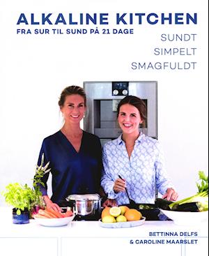 ALKALINE KITCHEN - Fra sur til sund på 21 dage