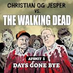 Christian og Jesper vs The Walking Dead - Afsnit 1: Days Gone By