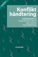 Konflikthåndtering - Håndbogen til bestyrelsesformænd, ejere, ledere og projektledere