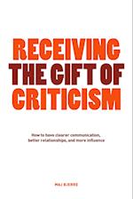 Receiving The Gift of Criticism