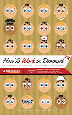 How to Work in Denmark: Updated Edition