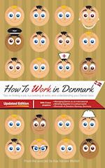  How to Work in Denmark: Updated Edition