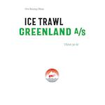 Ice Trawl Greenland A/S