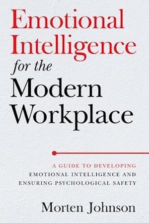 Emotional Intelligence for the Modern Workplace