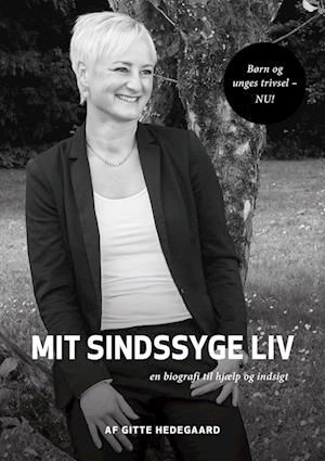 Mit Sindssyge Liv