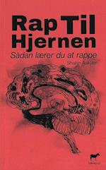 RapTilHjernen - Sådan lærer du at rappe